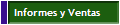 Informes y Ventas