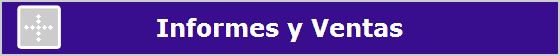 Informes y Ventas
