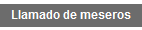 Llamado de meseros