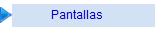 Pantallas